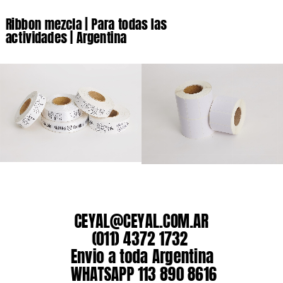 Ribbon mezcla | Para todas las actividades | Argentina