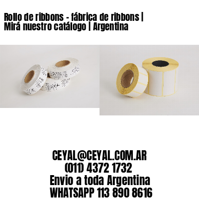 Rollo de ribbons – fábrica de ribbons | Mirá nuestro catálogo | Argentina