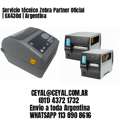 Servicio técnico Zebra Partner Oficial | GX430d | Argentina