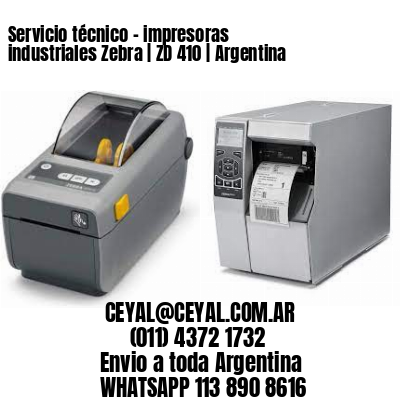 Servicio técnico – impresoras industriales Zebra | ZD 410 | Argentina