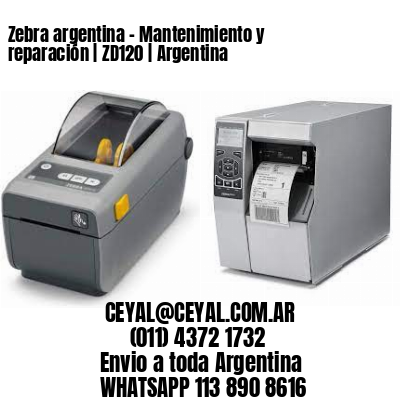 Zebra argentina – Mantenimiento y reparación | ZD120 | Argentina