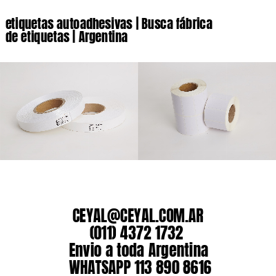 etiquetas autoadhesivas | Busca fábrica de etiquetas | Argentina