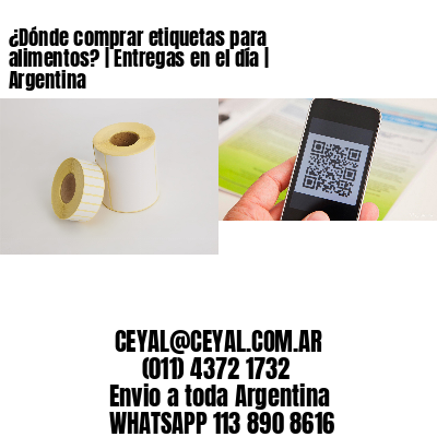 ¿Dónde comprar etiquetas para alimentos? | Entregas en el día | Argentina