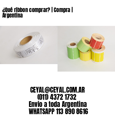 ¿Qué ribbon comprar? | Compra | Argentina