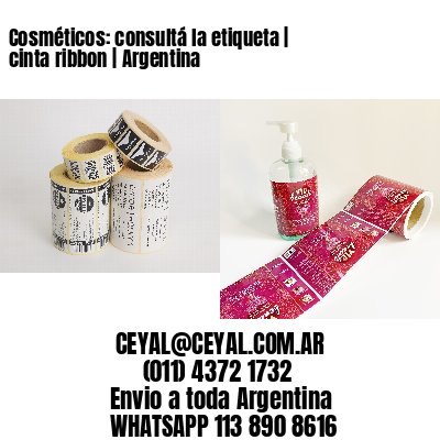 Cosméticos: consultá la etiqueta | cinta ribbon | Argentina