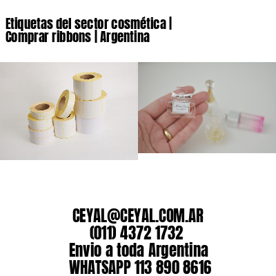 Etiquetas del sector cosmética | Comprar ribbons | Argentina