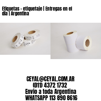 Etiquetas – etiquetaje | Entregas en el día | Argentina