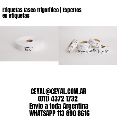 Etiquetas fasco frigorífico | Expertos en etiquetas