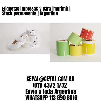 Etiquetas impresas y para imprimir | Stock permanente | Argentina