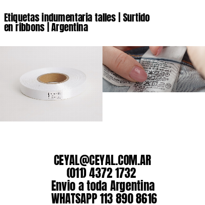 Etiquetas indumentaria talles | Surtido en ribbons | Argentina