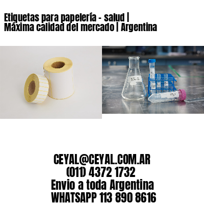 Etiquetas para papelería – salud | Máxima calidad del mercado | Argentina