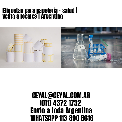 Etiquetas para papelería – salud | Venta a locales | Argentina