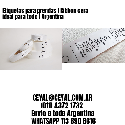 Etiquetas para prendas | Ribbon cera ideal para todo | Argentina