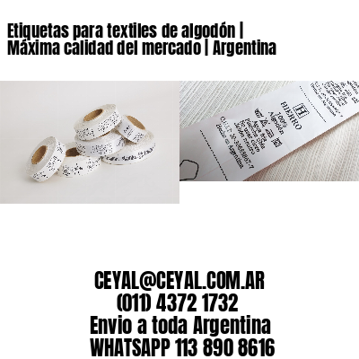 Etiquetas para textiles de algodón | Máxima calidad del mercado | Argentina