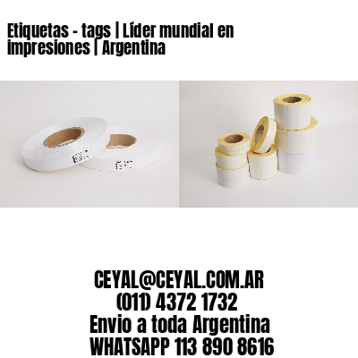 Etiquetas – tags | Líder mundial en impresiones | Argentina