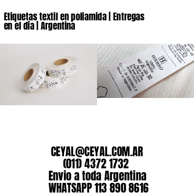 Etiquetas textil en poliamida | Entregas en el día | Argentina