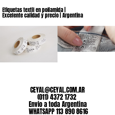 Etiquetas textil en poliamida | Excelente calidad y precio | Argentina