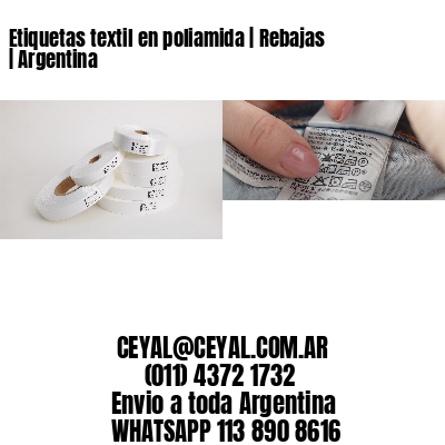 Etiquetas textil en poliamida | Rebajas | Argentina