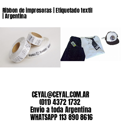 Ribbon de impresoras | Etiquetado textil | Argentina