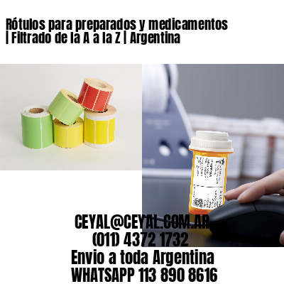 Rótulos para preparados y medicamentos | Filtrado de la A a la Z | Argentina