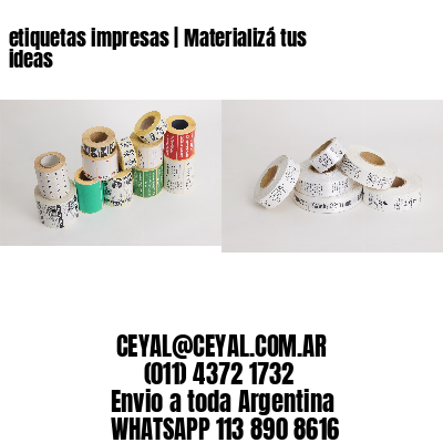 etiquetas impresas | Materializá tus ideas