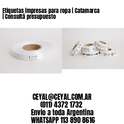 Etiquetas impresas para ropa | Catamarca | Consultá presupuesto