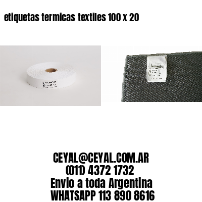 etiquetas termicas textiles 100 x 20