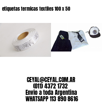 etiquetas termicas textiles 100 x 50