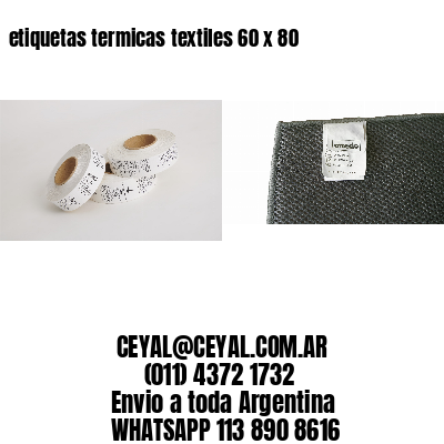 etiquetas termicas textiles 60 x 80