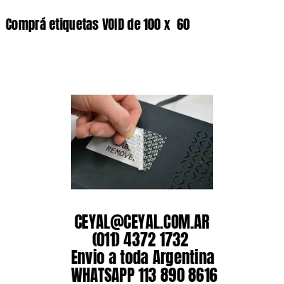 Comprá etiquetas VOID de 100 x  60