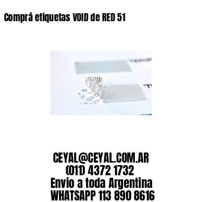 Comprá etiquetas VOID de RED 51