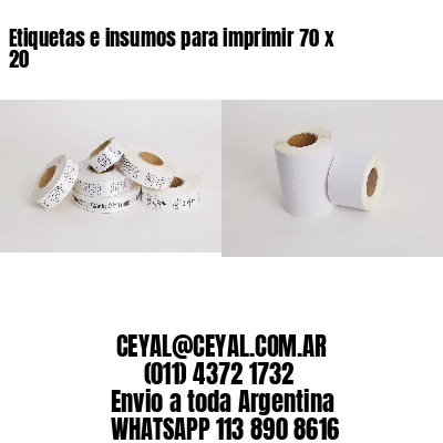 Etiquetas e insumos para imprimir 70 x 20