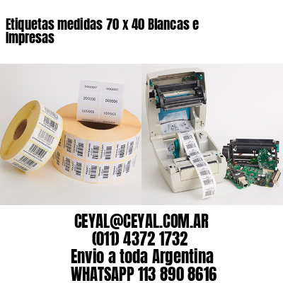 Etiquetas medidas 70 x 40 Blancas e Impresas