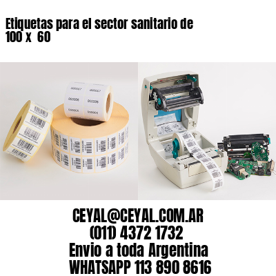 Etiquetas para el sector sanitario de 100 x  60