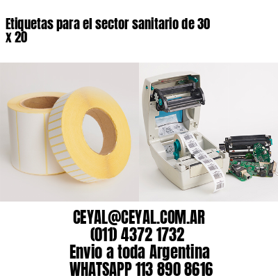 Etiquetas para el sector sanitario de 30 x 20