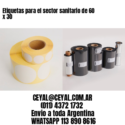 Etiquetas para el sector sanitario de 60 x 30