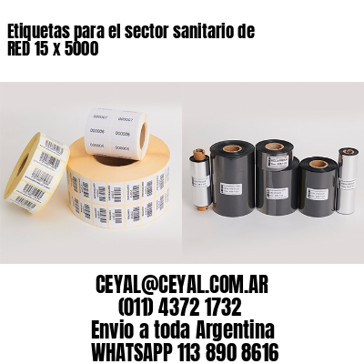 Etiquetas para el sector sanitario de RED 15 x 5000