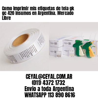 Como imprimir mis etiquetas de tela gk gc 420 Insumos en Argentina. Mercado Libre