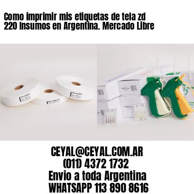 Como imprimir mis etiquetas de tela zd 220 Insumos en Argentina. Mercado Libre