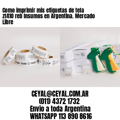 Como imprimir mis etiquetas de tela zt410 reb Insumos en Argentina. Mercado Libre