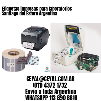 Etiquetas impresas para laboratorios Santiago del Estero Argentina