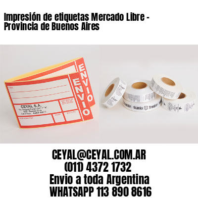 Impresión de etiquetas Mercado Libre - Provincia de Buenos Aires