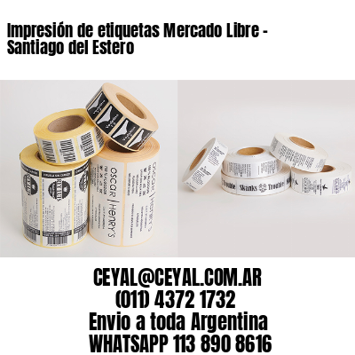 Impresión de etiquetas Mercado Libre – Santiago del Estero