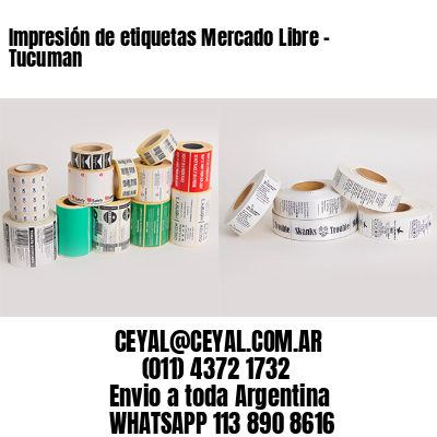 Impresión de etiquetas Mercado Libre - Tucuman