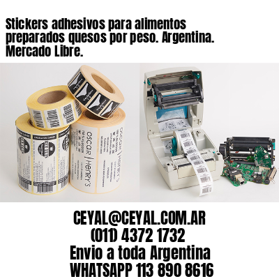 Stickers adhesivos para alimentos preparados quesos por peso. Argentina. Mercado Libre.