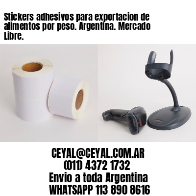 Stickers adhesivos para exportacion de alimentos por peso. Argentina. Mercado Libre.