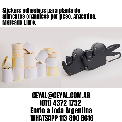 Stickers adhesivos para planta de alimentos organicos por peso. Argentina. Mercado Libre.