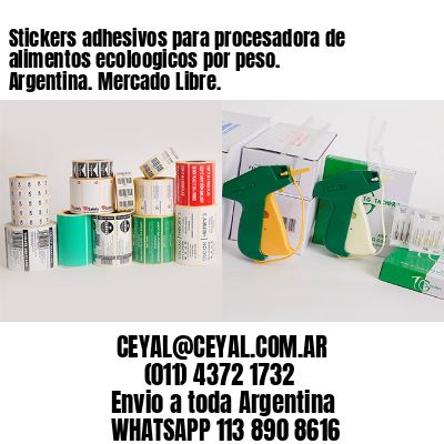 Stickers adhesivos para procesadora de alimentos ecoloogicos por peso. Argentina. Mercado Libre.