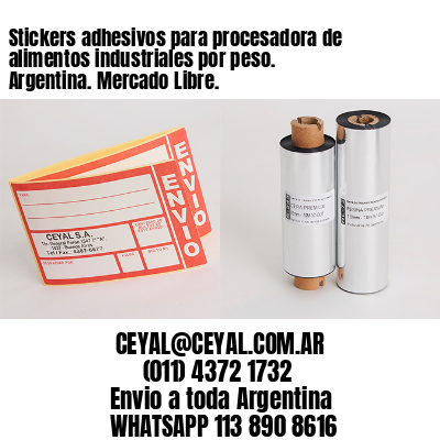 Stickers adhesivos para procesadora de alimentos industriales por peso. Argentina. Mercado Libre.