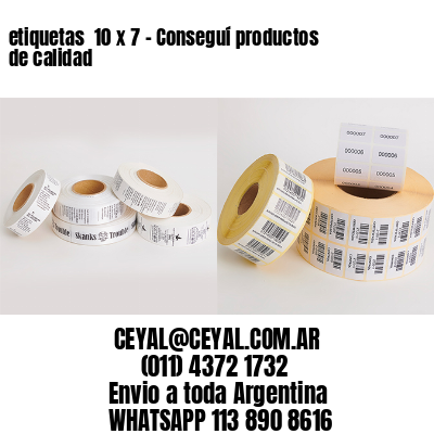 etiquetas  10 x 7 – Conseguí productos de calidad